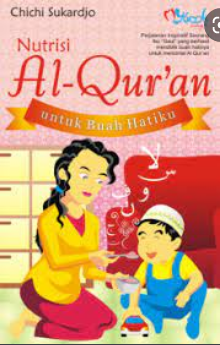 Nutrisi Al-Qur'an Untuk Buah Hatiku