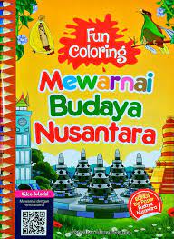 Fun Coloring :  Mewarnai Budaya Nusantara