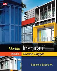 Ide-Ide Inspiratif Desain Rumah Tinggal