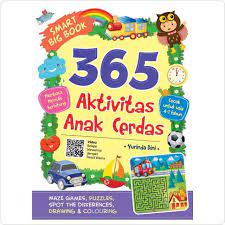 365 aktivitas anak cerdas :  Cocok untuk usia 4-7 tahun