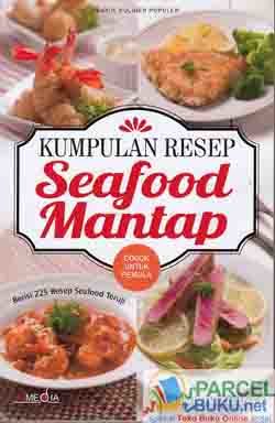 Kumpulan Resep Seafood Mantap