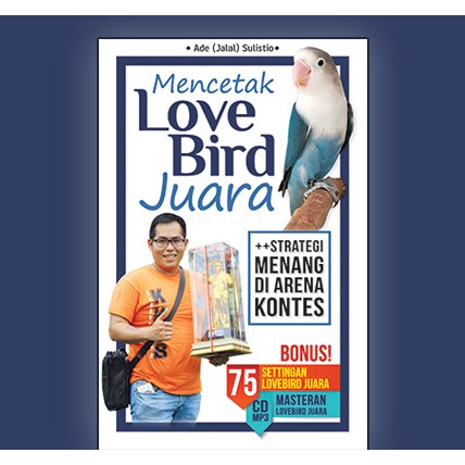 Mencetak Love Bird Juara