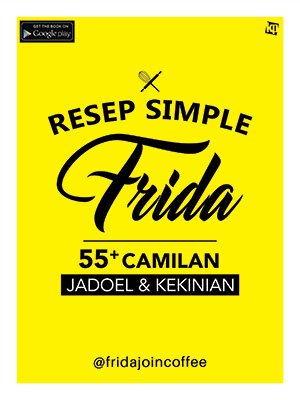 Resep Simple Frida :  55+ camilan jadoel & kekinian