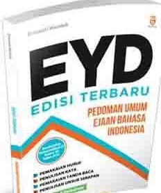 EYD Edisi Terbaru :  pedoman umum ejaan Bahasa Indonesia