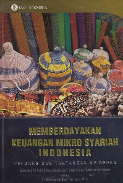 Memberdayakan Keuangan mikro Syariah Indonesia :  Peluang dan Tantangan Ke Depan