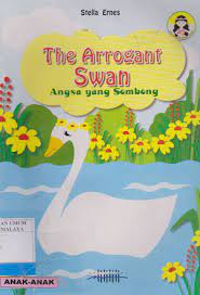 The arrogant swan :  angsa yang sombong
