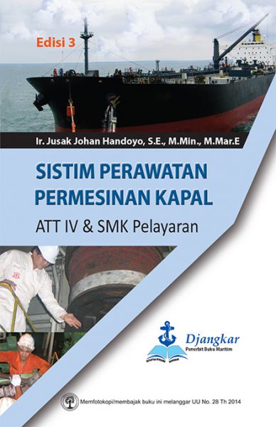 Sistim Perawatan Permesinan Kapal :  ATT IV & SMK Pelayaran