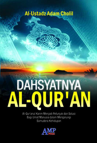 Dahsyatnya Al-Qur'an
