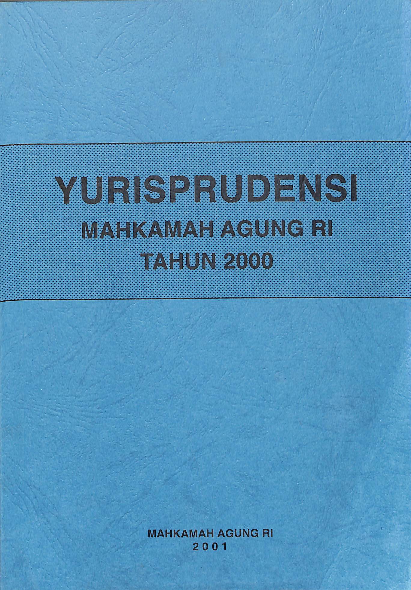 Yurisprudensi Mahkamah Agung RI Tahun 2000