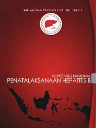 Konsensus Nasional Penatalaksanaan Hepatitis B