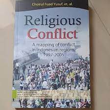 Religious Conflict :  A Mapping of Conflict in Indonesian regions, 1997-2005