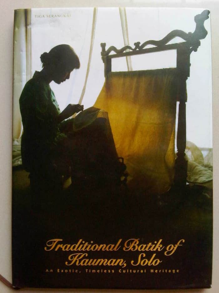 Traditional Batik of Kauman, Solo :  An exotic, Timeless Cultural Heritage