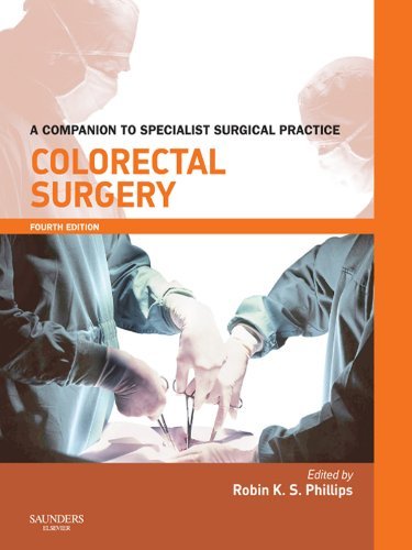 Colorectal surgery :  a companion to spesialist surgical practice