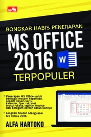 Bongkar habis penerapan Ms. Office 2016 terpopuler
