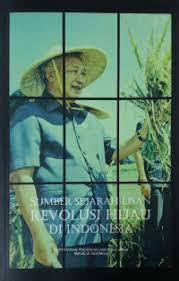 Sumber Sejarah Lisan Revolusi Hijau di Indonesia