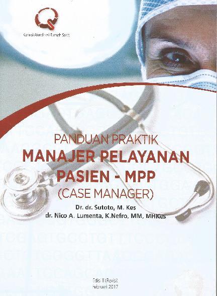 Panduan praktik manajer pelayanan pasien-MPP (case manager)