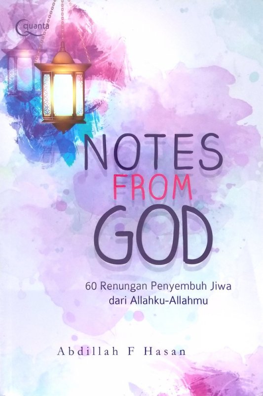 Notes From God ; :  60 Renungan Penyembuh Jiwa dari Allah