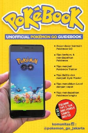 Pokebook :  Unofficial Pokemon Go Guidebook