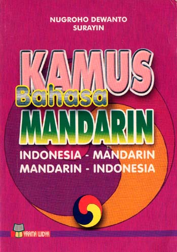 Kamus Mandarin :  Indonesia - Mandarin Mandarin - Indonesia