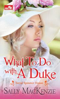 What to do With a Duke
