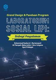 Grand Design dan Panduan Program labolatorium Sosial LIPI :  Berbagi Pengalaman