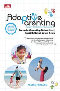 Adaptive Parenting :  Clarity For Better Parenting