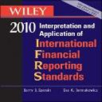 Wiley :  2010 Interpretation and application of internacional financial reporting standards