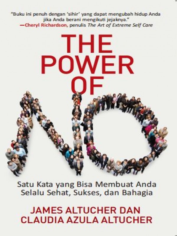 The Power of No :  Because one little word can bring health, abundance happiness