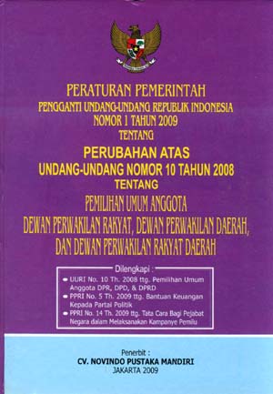 Undang-Undang Republik Indonesia Nomor 10 Tahun 2008 tentang Pemilihan Umum Anggota Dewan Perwakilan Rakyat, Dewan Perwakilan Daerah, dan Dewan Perwakilan Rakyat Daerah