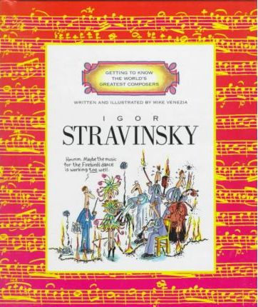 Getting to know The World's Greatest Composer Stravinsky