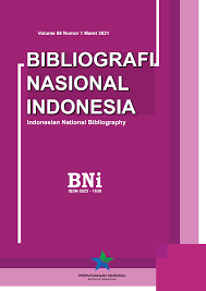 Bibliografi nasional Indonesia = Indonesian national bibliography volume 65 nomor 1 Maret 2017