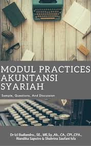 Modul Practices Akuntansi Syariah :  Sample, questions, and discussion