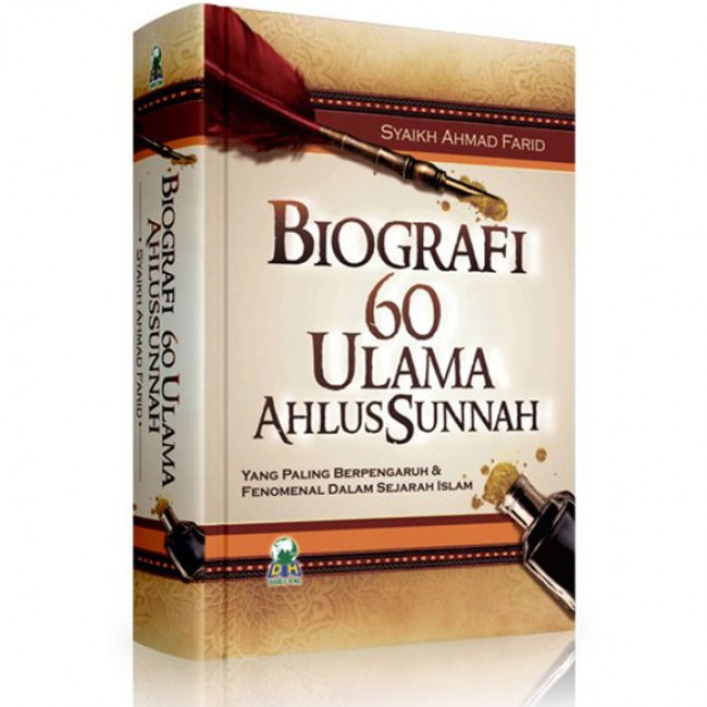 Biografi 60 Ulama Ahlus Sunnah :  Yang Paling Berpengaruh & Fenomenal dalam Sejarah Islam