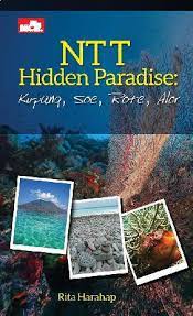 NTT Hidden Paradise :  Kupang, Soe, Rote, Alor