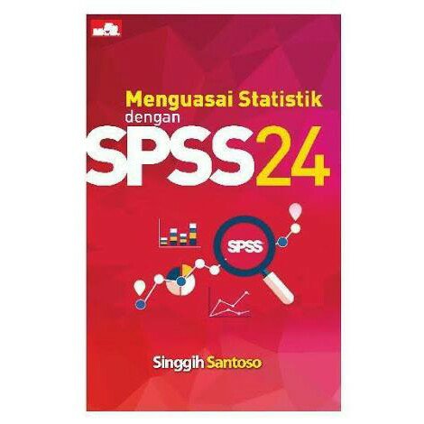 Menguasai Statistik dengan SPSS 24