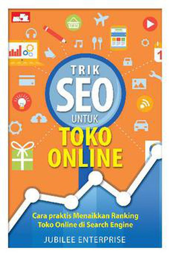 Trik SEO untuk Toko Online : Cara Praktis Menaikkan Ranking Toko Online di Search Engine