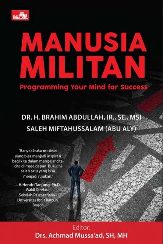Manusia Militan :  Programming Your Mind for Success