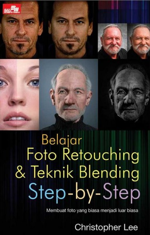 Belajar Foto Retouching dan Teknik Blending Step-by-Step