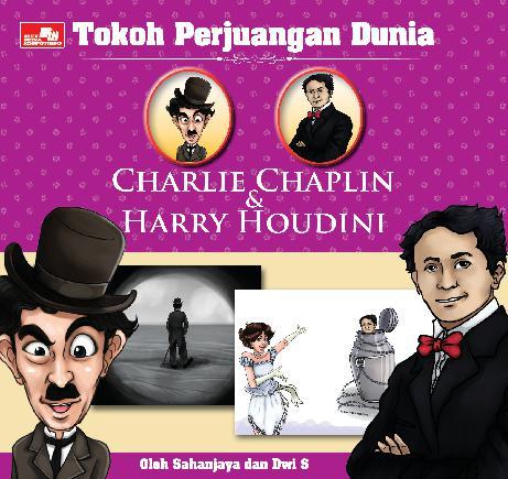 Tokoh Perjuangan Dunia : Charlie Chaplin & Harry Houdini