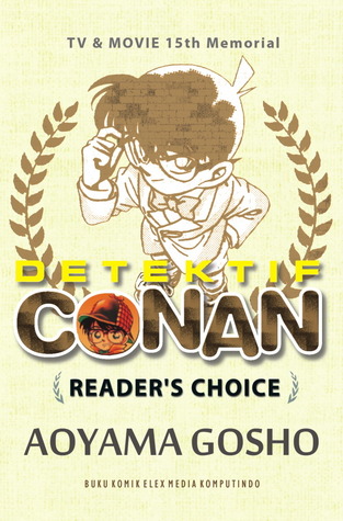 Detektif Conan Reader's Choice = Meitantei Conan Fan Tohyo Selection