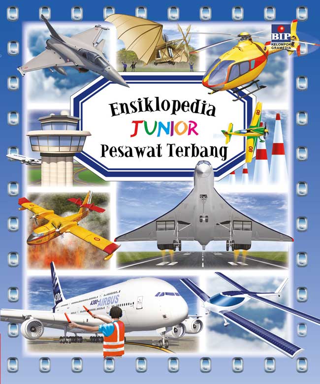 Ensiklopedia Junior :  Pesawat Terbang
