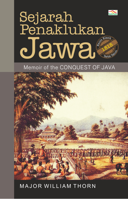 Sejarah Penaklukan Jawa :  Memoir of The Conquest of Java