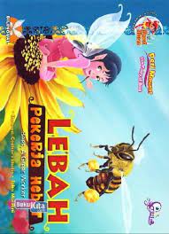 Lebah Pekerja Hebat - Bees, A Great Worker
