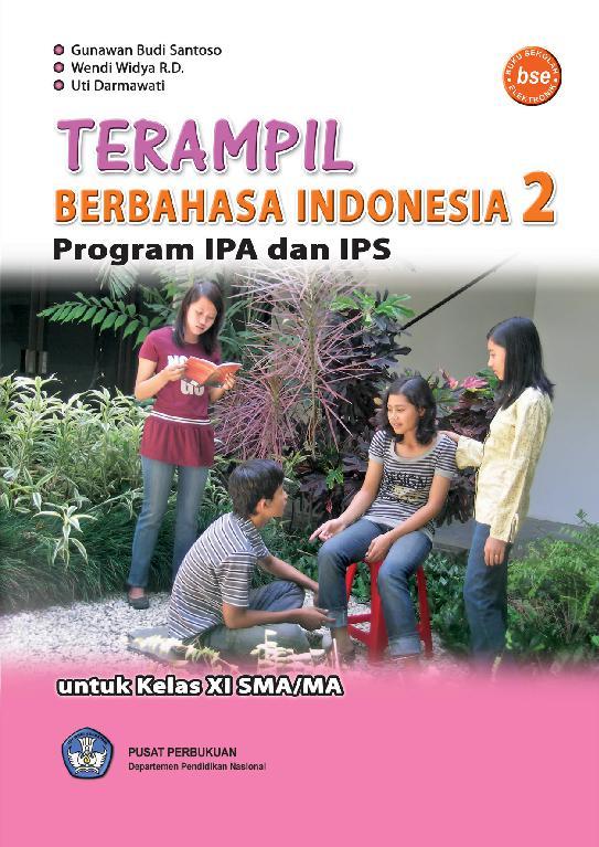 Terampil Berbahasa Indonesia 2 : Untuk SMA/MA Kelas XI Program IPA/IPS