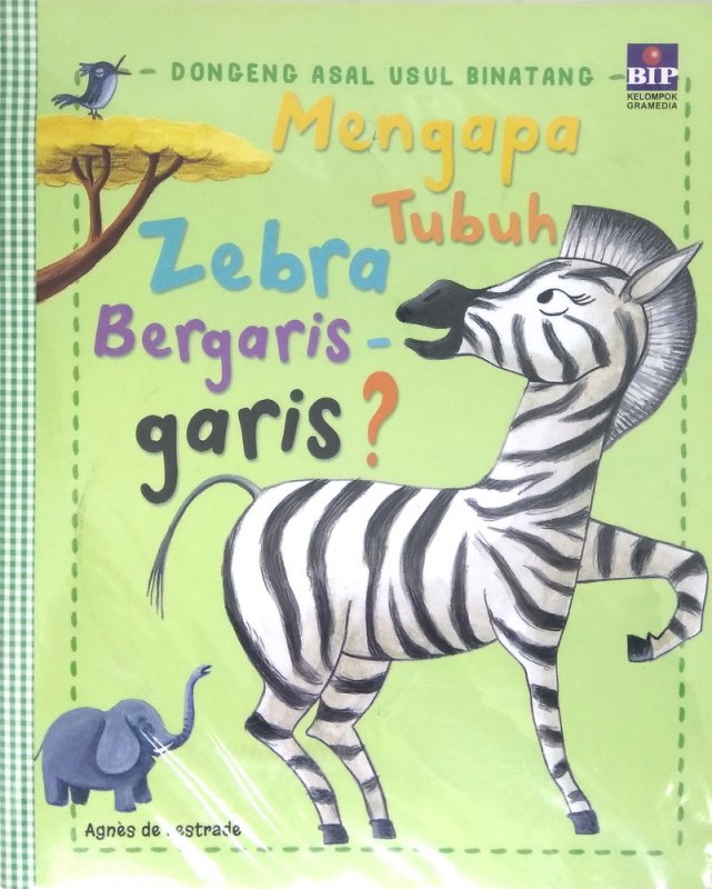 Dongeng Asal Usul Binatang :  Mengapa Tubuh Zebra Bergaris-garis?