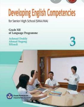 Developing English Competencies 3 ; :  For Grade XII of Natural and Social Science Programmes Senior High School (SMA/MA
