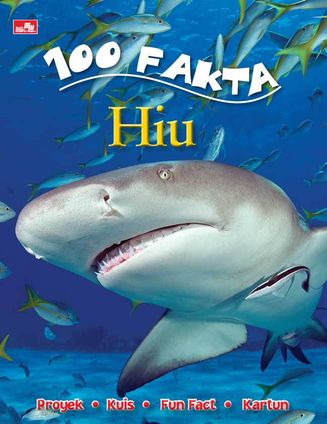 100 Fakta Hiu = 100 Facts Sharks