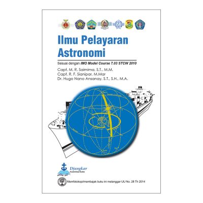 Ilmu Pelayaran Astronomi :  Sesuai dengan IMO Model Course 7.03 STCW 2010