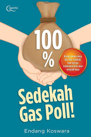 100% Sedekah Gas Poll! :  bukan karena kaya lalu kita sedekah, tapi karena sedekahlah kita akan menjadi kaya