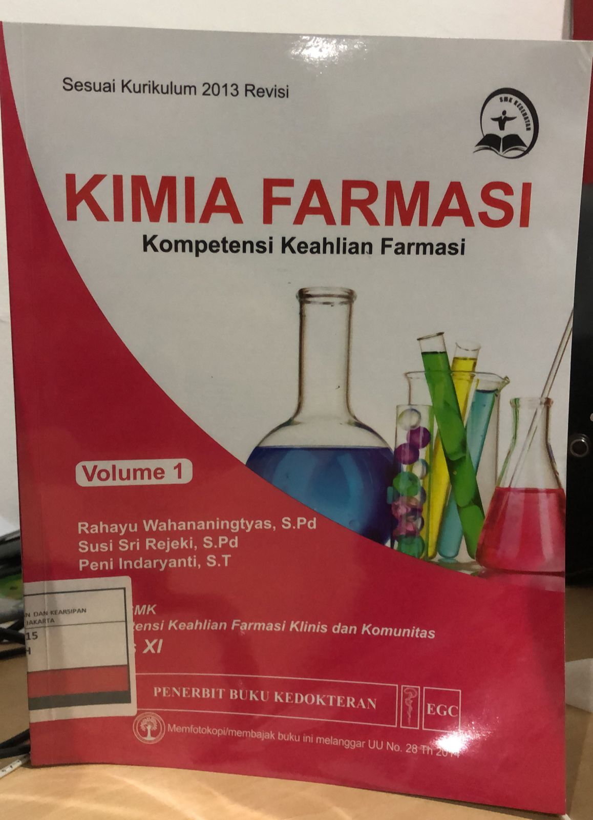 Kimia Farmasi :  Kompetensi Keahlian Farmasi klinis dan komunitas Kelas XI Volume 1